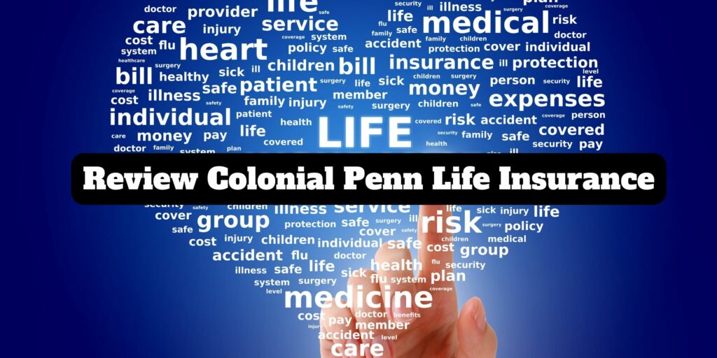 Review Colonial Penn Life Insurance Insurance Passion 8159