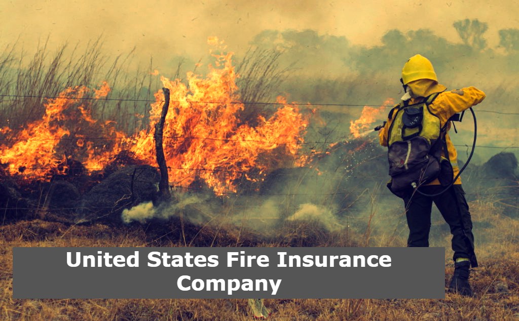 United States Fire Insurance Company 